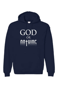 God or Nothing Unisex Hoodie